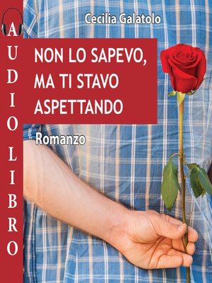 cover image of Non lo sapevo, ma ti stavo aspettando